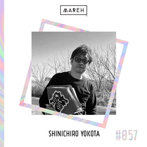 Mareh Mix - Episode#57: Shinichiro Yokota