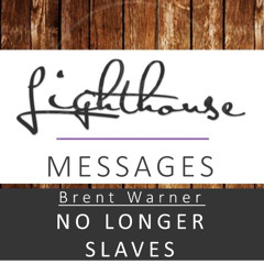 No Longer Slaves
