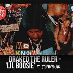 Drakeo The Ruler Ft $tupid Young - Lil Boosie