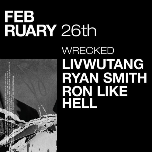 WRECKED Closing Set 4 - 5am FEB 2022