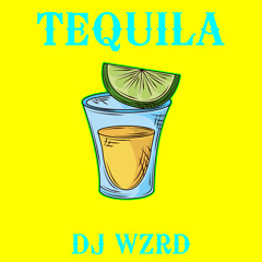 DJ WZRD - Tequila