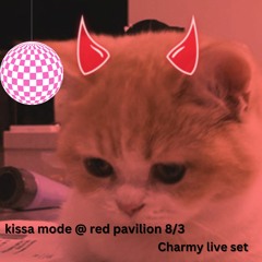 kissa mode @ red pavilion - Charmy live set