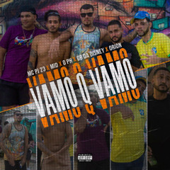 MC PJ 23 - VAMO Q VAMO (Mid, OPH, Gb da disney, Orion)