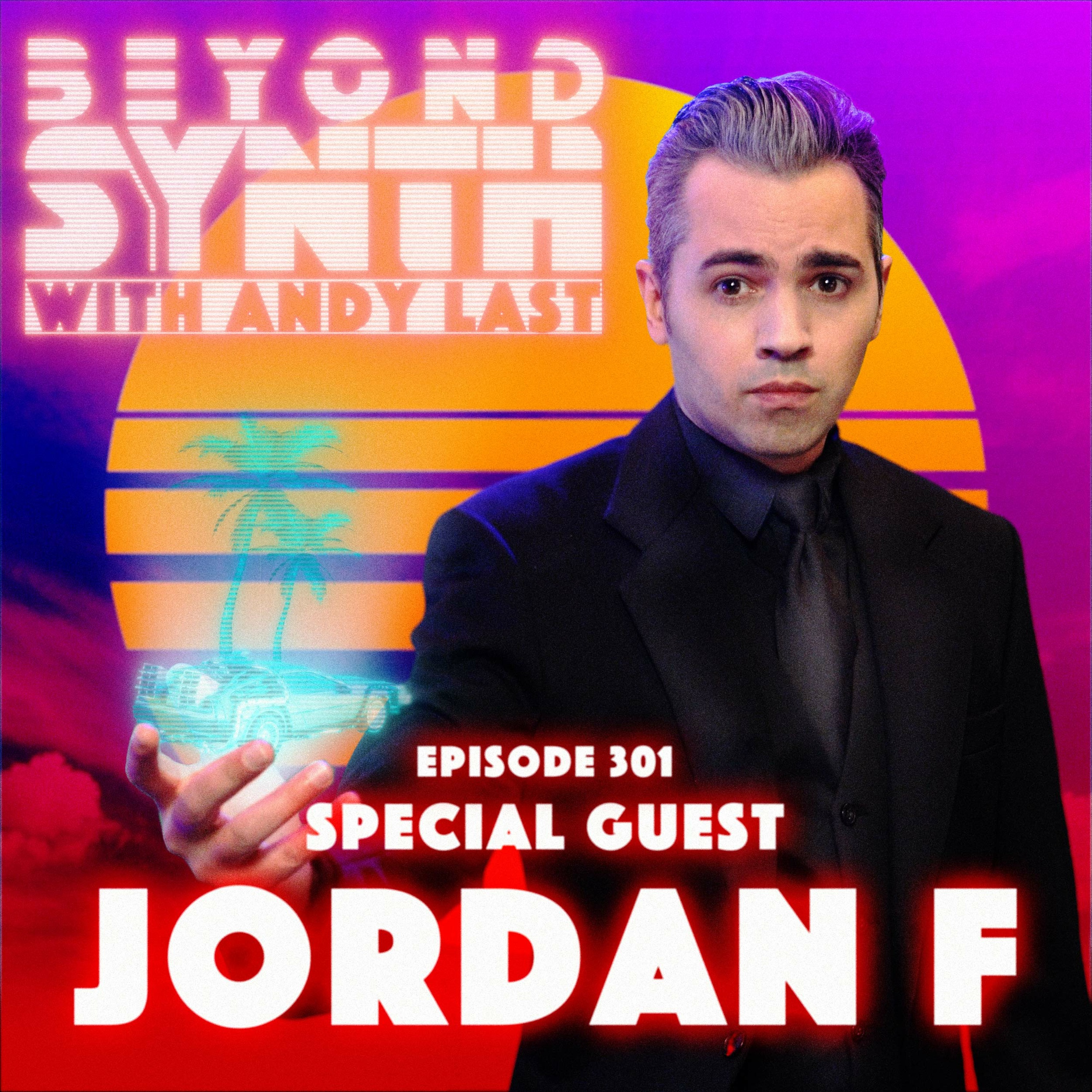 Beyond Synth - 301 - Jordan F