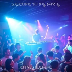 Welcome to My Party