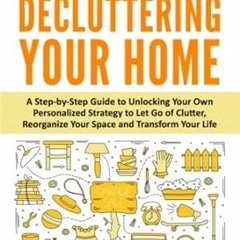 🥤FREE (PDF) The Hands-On Guide to Decluttering Your Home A Step-by-Step Guide to U 🥤