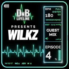 WILKZ - DNB Lifeline Guest Mix Episode 4