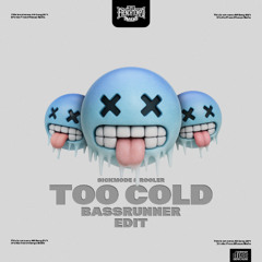 TOO COLD - Bassrunner Live Edit [Zaag ??]