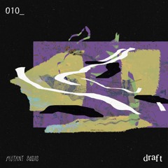 Souvenirs de L'Estuaire  by Estuary Tapes w/ Draft [02.09.25]