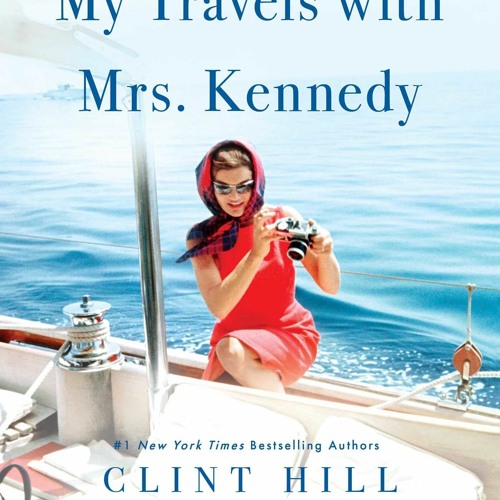 Stream [Read] 📚 My Travels with Mrs. Kennedy Full PDF by MakenzieEva