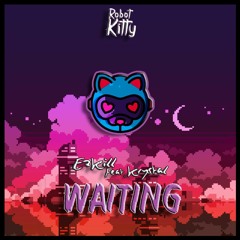 EzKill Feat. Krystal - Waiting (Original) RKM 015