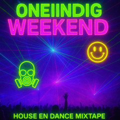 BRUZE - Oneindig weekend | house & dance mixtape #1