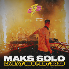 Maks Solo @ SBS FEST 2025