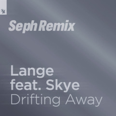 Drifting Away - Lange (Seph Remix)