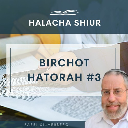 Birchot HaTorah #3