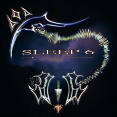 SLEEP 6 [TOBER 2024 #31]