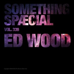 ED WOOD: SPÆCIAL MIX 336