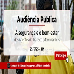 20.06.2025 = COM. DE TRÂNSITO VAI DISCUTIR MEDIDAS DE SEGURANÇA PARA OS AGENTES DE TRÂNSITO DE SP