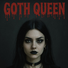 Goth Queen Ft CodeBreakr