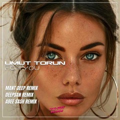 Umut Torun - For You (Abee Sash Remix)