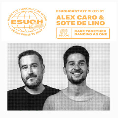 EsuohCast 027 - Alex Caro & Sote De Lino
