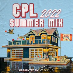 WAVES X Canadian Party Life - Summer 2022 Mix