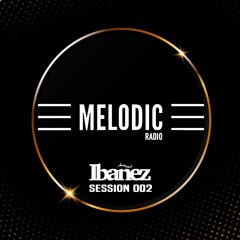001. MELODIC RADIO IBANEZ SESSION 02.07.2022