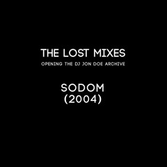 The Lost Mixes: Sodom (2004)
