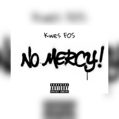 No Mercy (Prod. by Trey)
