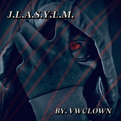 J.L.A.S.Y.L.M. (Prod. SorrowBringer)