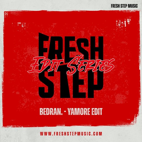 Yamore Edit - BEDRAN. (FSM Edit Series)