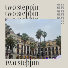two steppin
