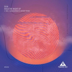 OXIA - Hold The Night - Warung Recordings