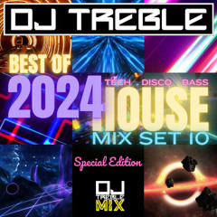 BEST OF 2024 HOUSE MIX SET 10