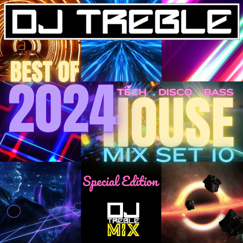 BEST OF 2024 HOUSE MIX SET 10
