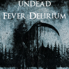Fever Delirium