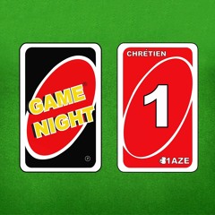 Game Night - B1AZE x Chretien Adams