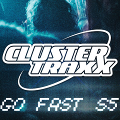 Mass, Interfluv & Chakdash - Go Fast! Cluster Traxx (Novembre 2025)