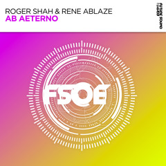 Roger Shah, Rene Ablaze - Ab Aeterno
