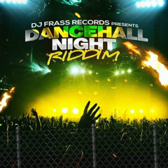 Dancehall Night Riddim 2022 / DJ FRASS RECORDS - MIX