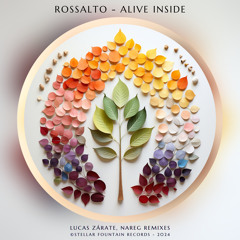Rossalto - Alive Inside (Lucas Zarate Remix) [Stellar Fountain]