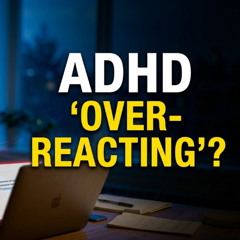 RSD and ADHD | Rejection Sensitivity Dysphoria and ADHD