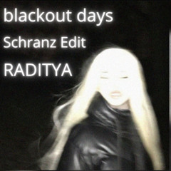 Blackout Days (Stay Away) Schranz edit