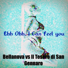 Bellanova Vs Il Tesoro Di San Gennaro - Ehh Ohh, I Can Feel You (Hinca Jet Set Remix)