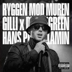 Gilli - Ryggen Mod Muren Feat. Hans Philip, Lamin [DanteGreen Remix]