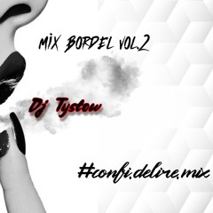 Mix Bordel Vol.2 Dj Tystow 🔥💃🏼🥁🇬🇵🇩🇲#CDM