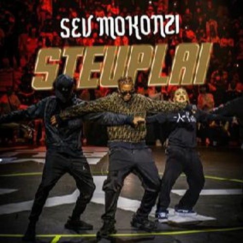 Steuplait remix -SEV MOKONZI