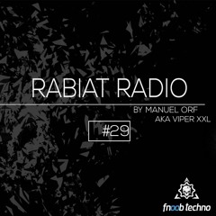 Rabiat Radio #29 by Manuel Orf aka Viper XXL