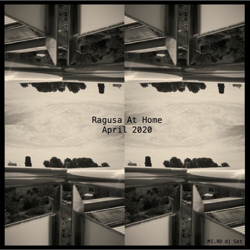 Ragusa At Home - MI.RO Dj Set