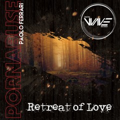 Pornabuse - Retreat Of Love - Preview